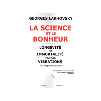 LA SCIENCE ET LE BONHEUR