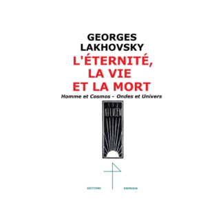 L'ÉTERNITÉ, LA VIE ET LA MORT